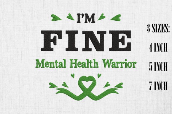 Mental Health Warrior I'm Fine